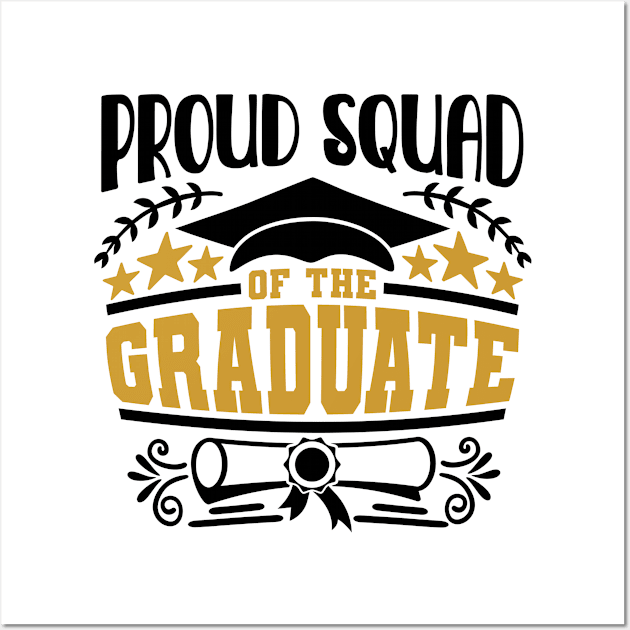 Proud Squad Of The Graduate Graduation Gift Wall Art by PurefireDesigns